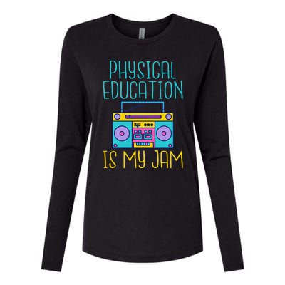 Physical Education Is My Jam Pe Teacher Womens Cotton Relaxed Long Sleeve T-Shirt