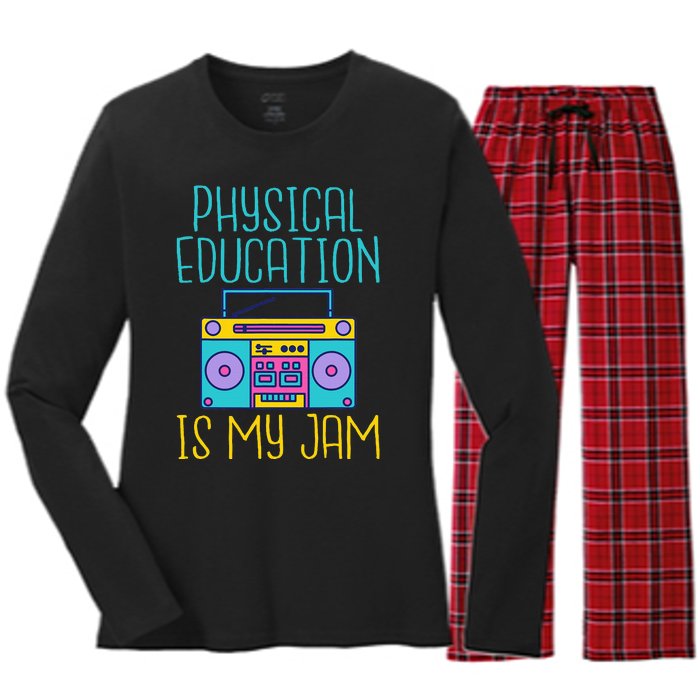 Physical Education Is My Jam Pe Teacher Women's Long Sleeve Flannel Pajama Set 