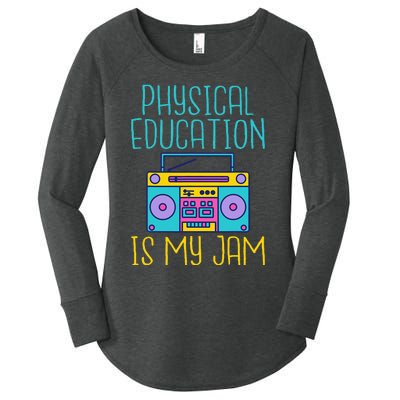 Physical Education Is My Jam Pe Teacher Women's Perfect Tri Tunic Long Sleeve Shirt