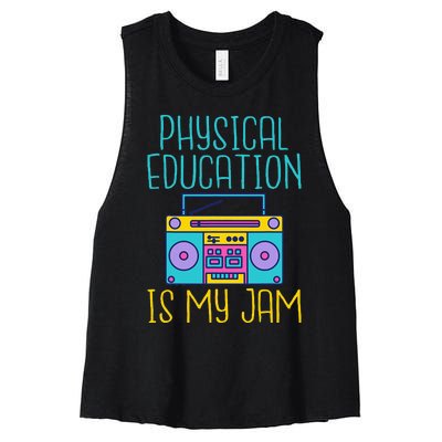 Physical Education Is My Jam Pe Teacher Women's Racerback Cropped Tank