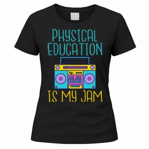 Physical Education Is My Jam Pe Teacher Women's T-Shirt