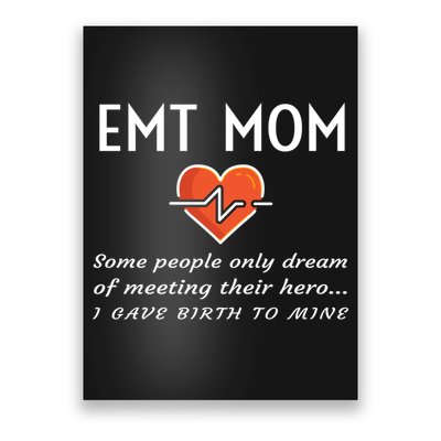 Proud Emt Mom Emergency Medical Technician Mother Quote Gift Poster