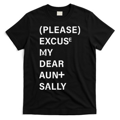 PEMDAS Please Excuse My Dear Aunt Sally T-Shirt