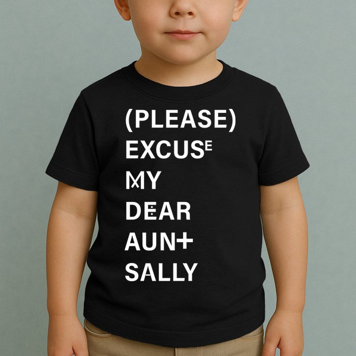 PEMDAS Please Excuse My Dear Aunt Sally Toddler T-Shirt