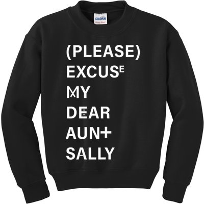 PEMDAS Please Excuse My Dear Aunt Sally Kids Sweatshirt