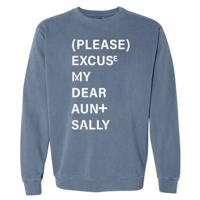 PEMDAS Please Excuse My Dear Aunt Sally Garment-Dyed Sweatshirt