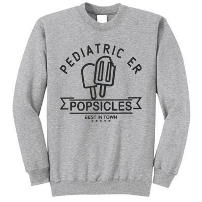 Pediatric Emergency Nurse Popsicle Funny ER ED Nurse Peds Rn Tall Sweatshirt