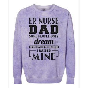 Proud Er Nurse Dad Fathers Day Gift Colorblast Crewneck Sweatshirt