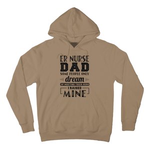 Proud Er Nurse Dad Fathers Day Gift Hoodie