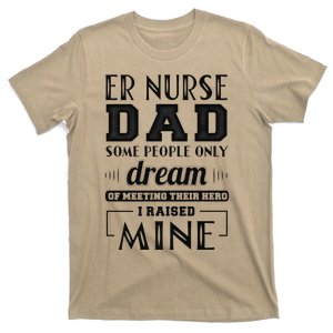 Proud Er Nurse Dad Fathers Day Gift T-Shirt