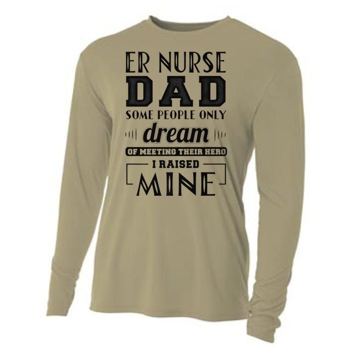 Proud Er Nurse Dad Fathers Day Gift Cooling Performance Long Sleeve Crew