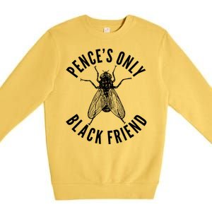 Pence's Only Black Friend Mike Pence Debate Fly Premium Crewneck Sweatshirt