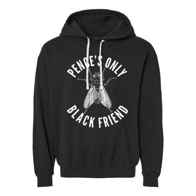 Pence's Only Black Friend Mike Pence Debate Fly Garment-Dyed Fleece Hoodie