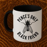 Pence's Only Black Friend Mike Pence Debate Fly Mug