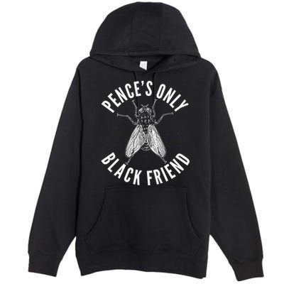 Pence's Only Black Friend Mike Pence Debate Fly Premium Pullover Hoodie