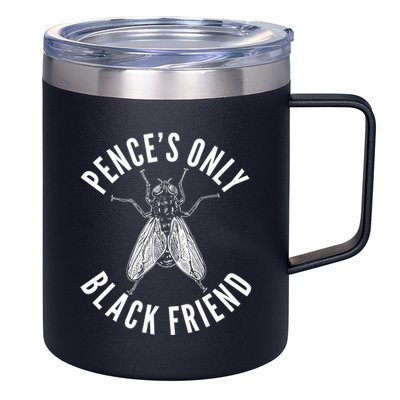Pence's Only Black Friend Mike Pence Debate Fly 12oz Stainless Steel Coffee Mug