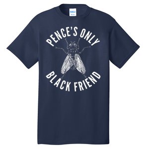 Pence's Only Black Friend Mike Pence Debate Fly Tall T-Shirt