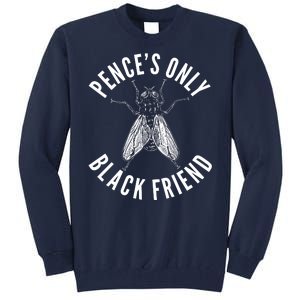 Pence's Only Black Friend Mike Pence Debate Fly Tall Sweatshirt