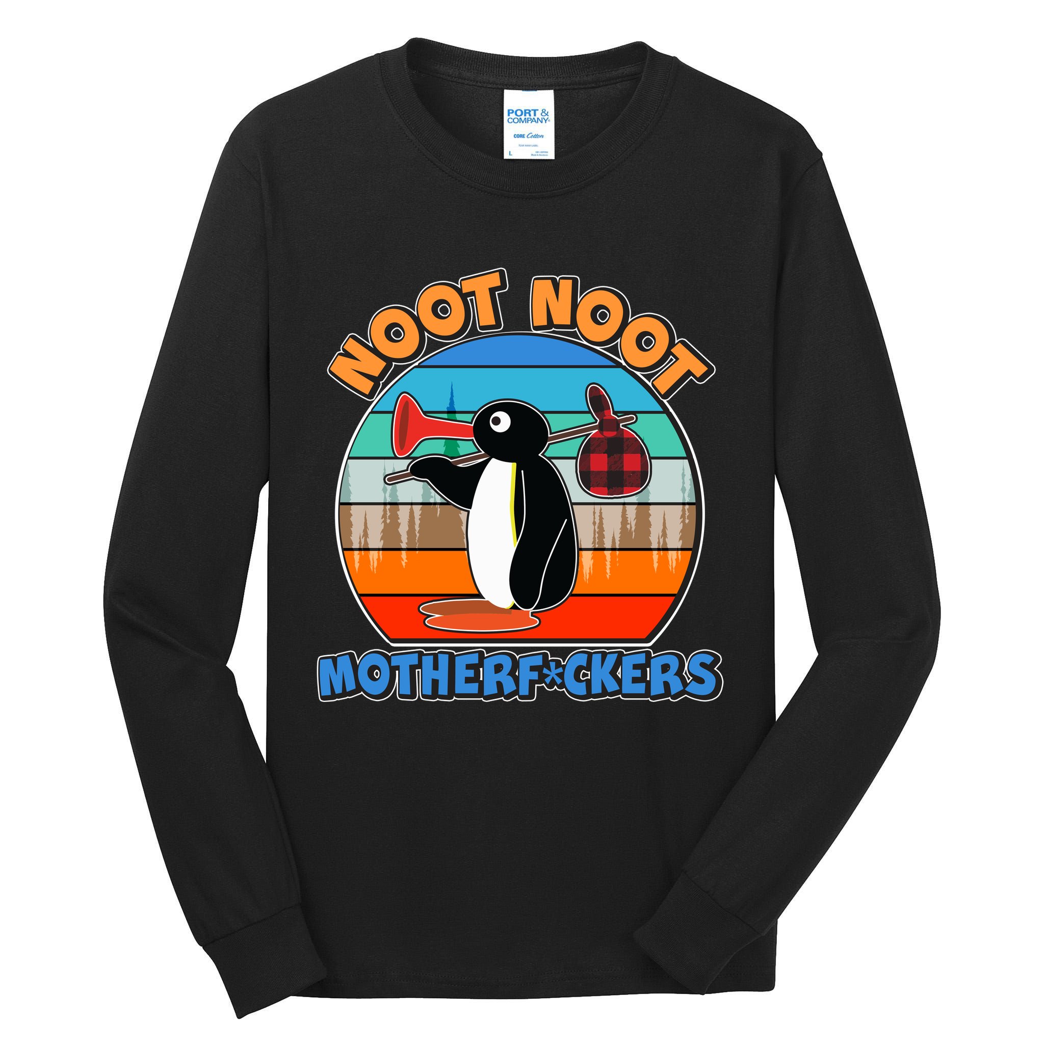 Pengu Noot Noot MotherF*ckers Tall Long Sleeve T-Shirt