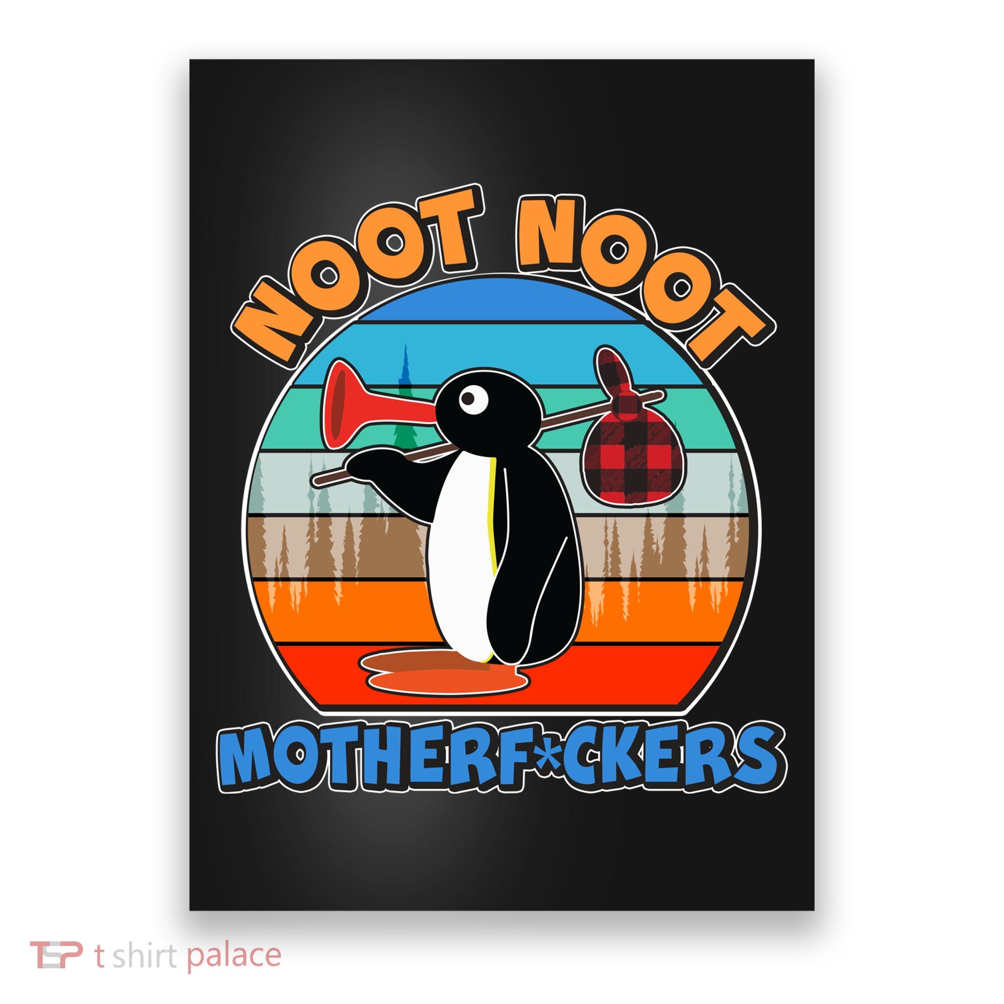 Pengu Noot Noot MotherF*ckers Poster