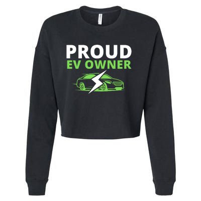 Proud EV Owner, I Love ECars, Drive EVs, Funny Electric Car Cropped Pullover Crew