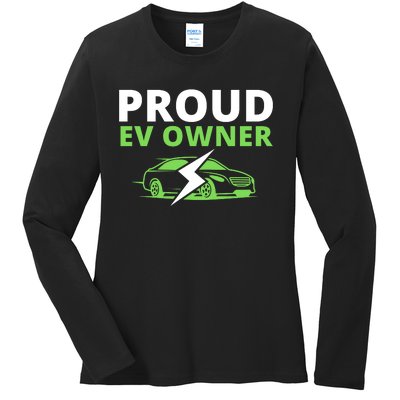 Proud EV Owner, I Love ECars, Drive EVs, Funny Electric Car Ladies Long Sleeve Shirt