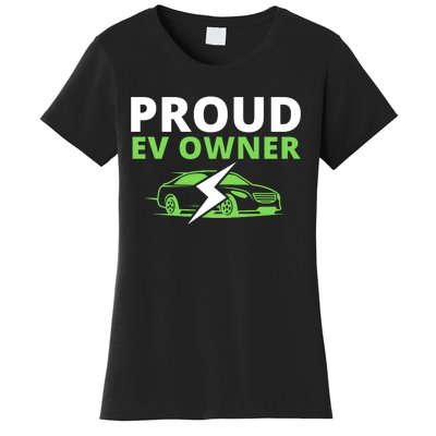 Proud EV Owner, I Love ECars, Drive EVs, Funny Electric Car Women's T-Shirt