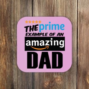 Prime Example Of An Amazing Dad Cool Fathers Day Gift Coaster