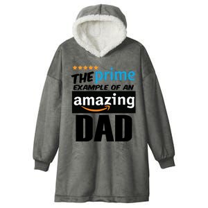 Prime Example Of An Amazing Dad Cool Fathers Day Gift Hooded Wearable Blanket