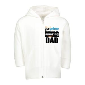 Prime Example Of An Amazing Dad Cool Fathers Day Gift Toddler Zip Fleece Hoodie