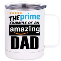 Prime Example Of An Amazing Dad Cool Fathers Day Gift 12 oz Stainless Steel Tumbler Cup