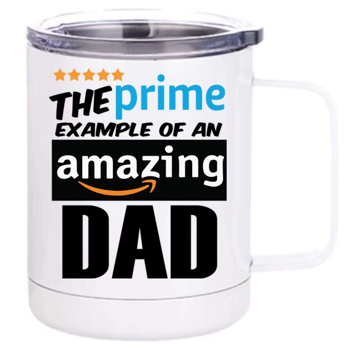 Prime Example Of An Amazing Dad Cool Fathers Day Gift 12 oz Stainless Steel Tumbler Cup