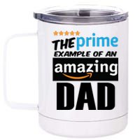 Prime Example Of An Amazing Dad Cool Fathers Day Gift 12 oz Stainless Steel Tumbler Cup