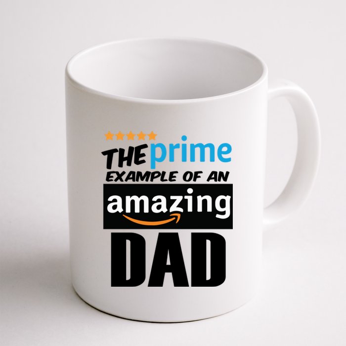 Prime Example Of An Amazing Dad Cool Fathers Day Gift Coffee Mug