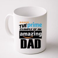 Prime Example Of An Amazing Dad Cool Fathers Day Gift Coffee Mug