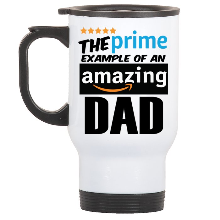 Prime Example Of An Amazing Dad Cool Fathers Day Gift Stainless Steel Travel Mug