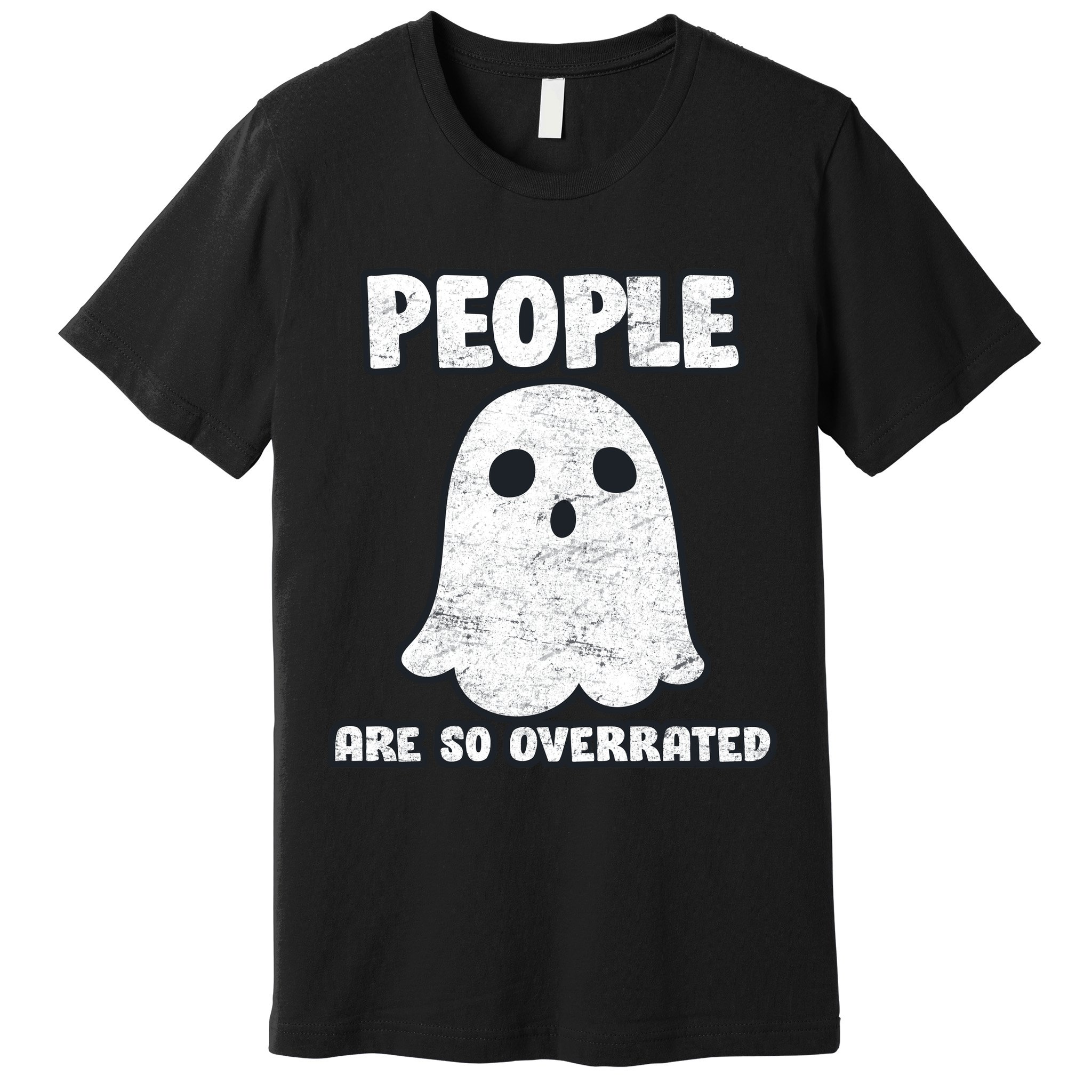 People Are So Overrated  Premium T-Shirt