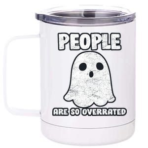 People Are So Overrated  12 oz Stainless Steel Tumbler Cup