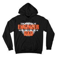 People Call Me Engineer Dad Hoodie