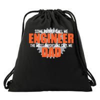 People Call Me Engineer Dad Drawstring Bag