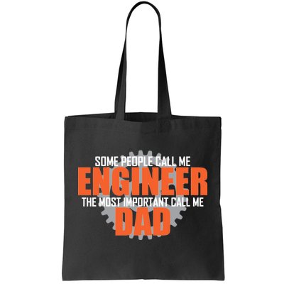 People Call Me Engineer Dad Tote Bag