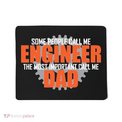 People Call Me Engineer Dad Mousepad