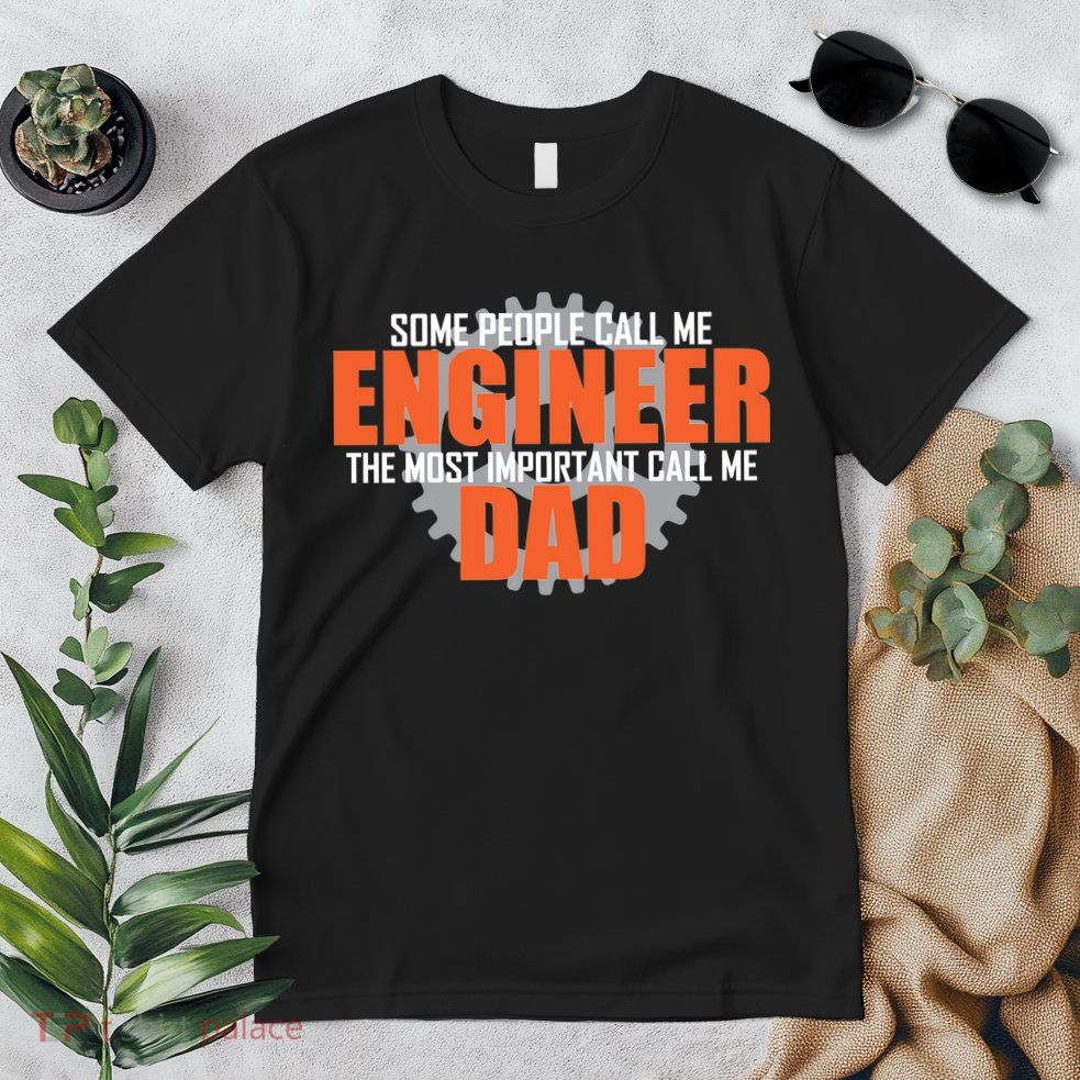 People Call Me Engineer Dad Premium T-Shirt