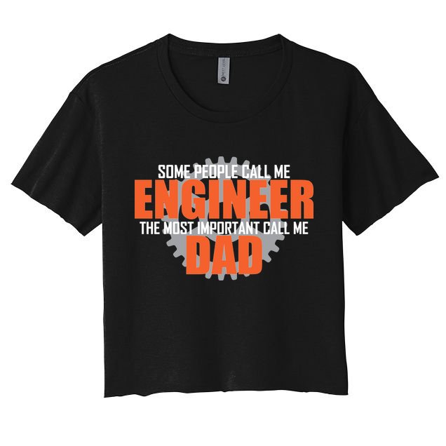 People Call Me Engineer Dad Crop Top