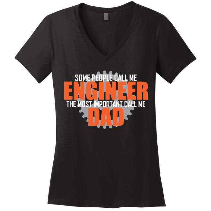 People Call Me Engineer Dad Women's V-Neck T-Shirt