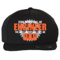 People Call Me Engineer Dad Wool Snapback Cap