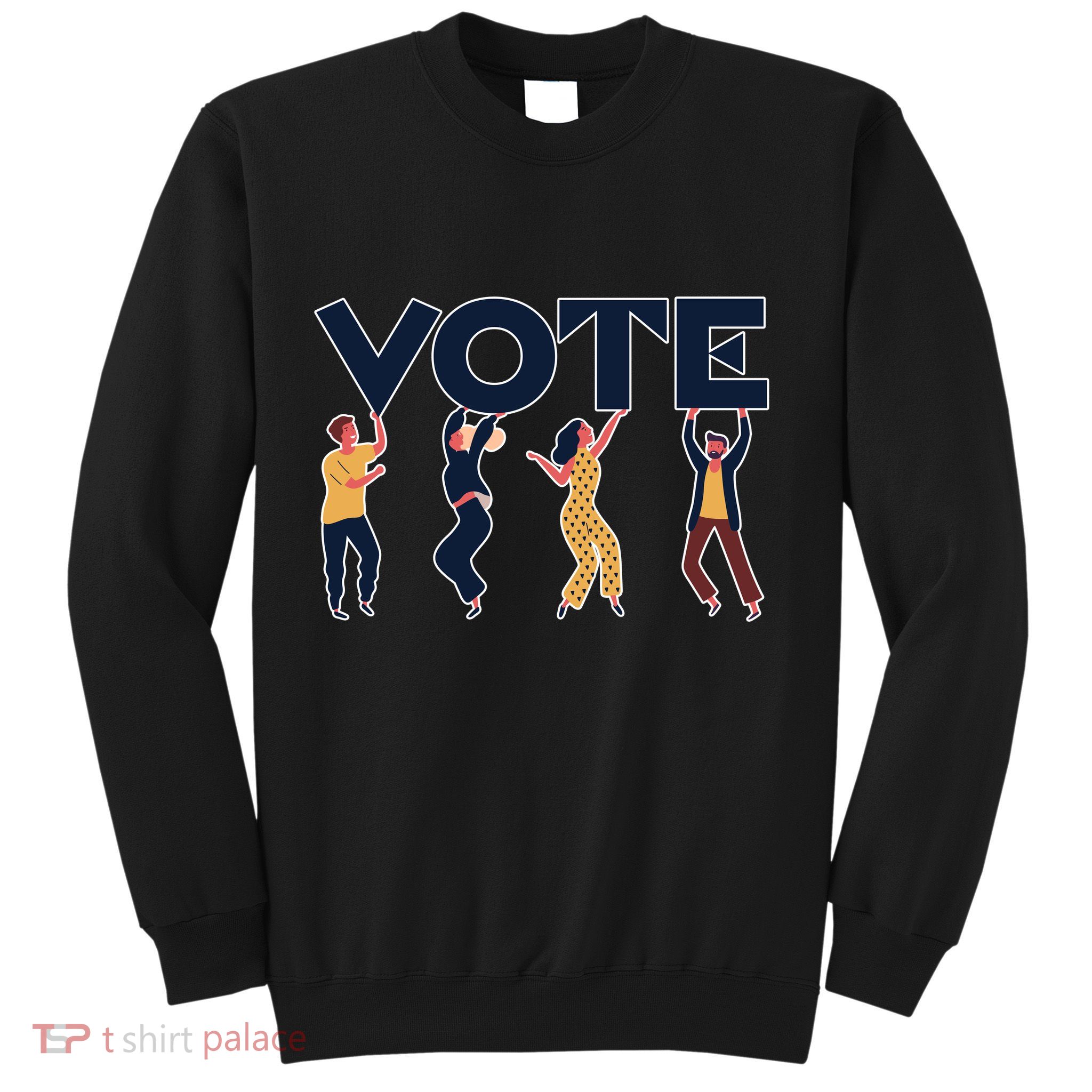 People Holding VOTE Letters Blue And Gold version Sweatshirt