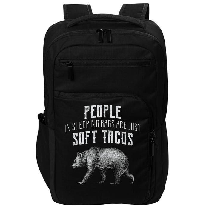 People Sleeping Are Just Soft Tacos Impact Tech Backpack