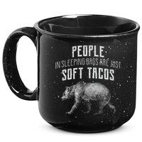 People Sleeping Are Just Soft Tacos 15oz Campfire Ceramic Mug