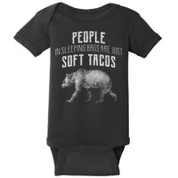 People Sleeping Are Just Soft Tacos Baby Bodysuit